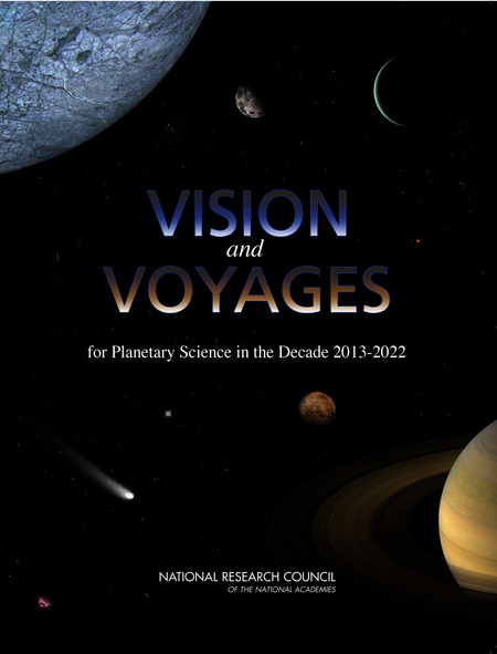 Cover of the Decadal Survey: Visions and Voyages for Planetary Science in the Decade 2013-2022, National Research Council of the National Academies